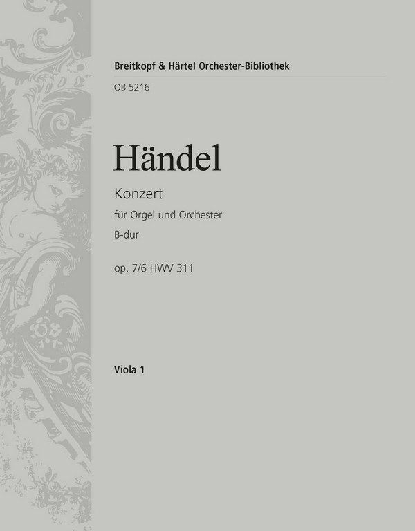 Konzert B-Dur op.7,6 HWV311&nbsp;&nbsp;für Orgel und Orchester&nbsp;&nbsp;Viola