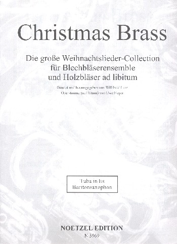 Christmas Brass: für Blechbläser-Ensemble&nbsp;&nbsp;(Holzbläser ad lib)&nbsp;&nbsp;Tuba in Es/Baritonsaxophon