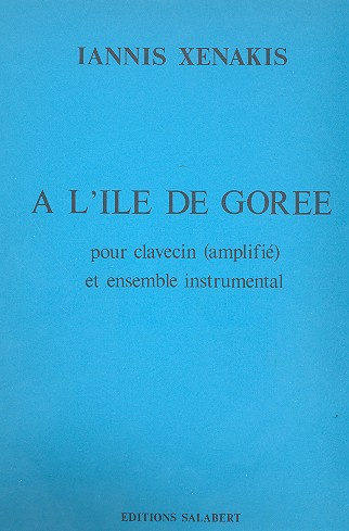 A L'ile de Goree for harpsichord (amplified)  and instrumental ensemble  score