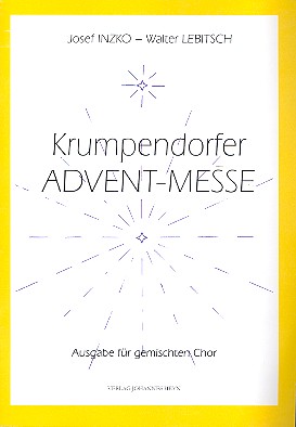 Krumpendorfer Advent - Messe  für gem Chor a cappella  Partitur