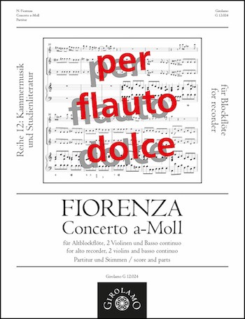 Concerto a-Moll  für Altblockflöte, 2 Violinen und BC  Partitur und Stimmen