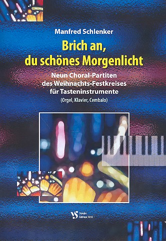 Brich an, du schönes Morgenlicht&nbsp;&nbsp;für Tasteninstrumente (Orgel, Klavier, Cembalo)&nbsp;&nbsp;