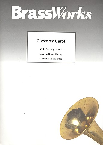 Coventry Carol für 10-stimmiges  Blechbläser-Ensemble  Partitur und Stimmen