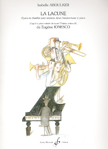 La Lacune pour soprano, ténor,&nbsp;&nbsp;baryton-basse et piano&nbsp;&nbsp;partition