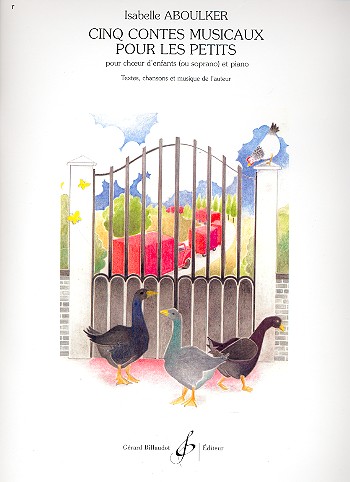 5 Contes musicaux pour les petits&nbsp;&nbsp;pour choeur d'enfants et piano&nbsp;&nbsp;partition