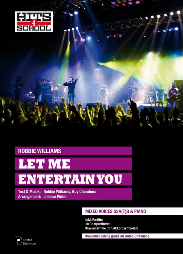 Let me entertain You für&nbsp;&nbsp;4-5 Stimmen (Chor) und Klavier&nbsp;&nbsp;Partitur, Klavierbegleitung + 10 Chorpartituren