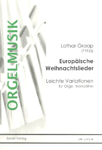 Leichte Variationen über europäische Weihnachtslieder  für Orgel  