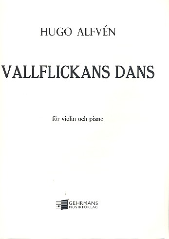 Vallflickans Dans op.37,4  for violin and piano  