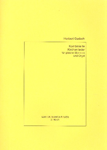 Kombinierte Kirchenlieder für  2 gleiche Stimmen (Chor) und Orgel  