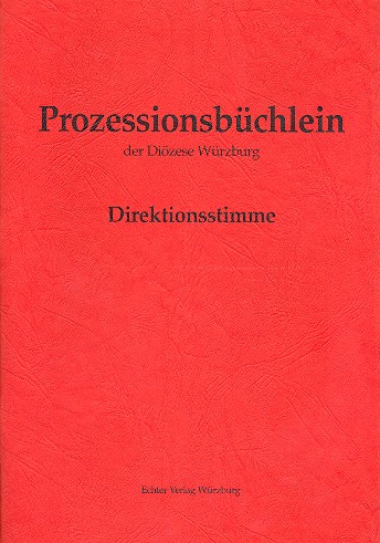 Prozessionsbüchlein der Diözese Würzburg  zum alten GL für Bläser  Partitur (=Direktionsstimme)