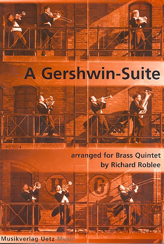 A Gershwin Suite for 2 trumpets, horn,  trombone and tuba  score and parts
