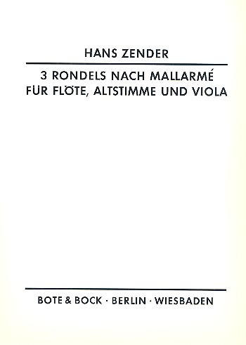 3 Rondels nach Mallarmé  für Alt, Flöte und Viola  Partitur und Stimmen