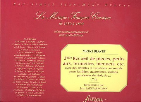 Deuxième recueil de pièces, petits airs,  brunettes, menuets..: pour flutes traversières,  violons, pardessus de viole.. (Faksimile)