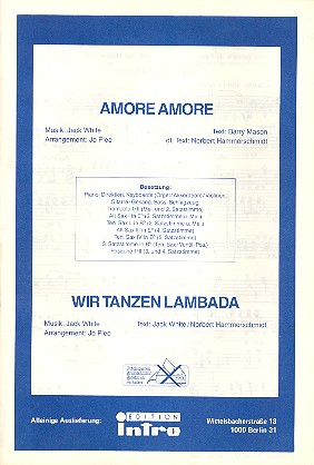 Amore Amore  und  Wir tanzen  Lambada: für Salonorchester  