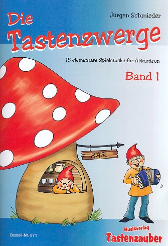 Die Tastenzwerge Band 1  für Akkordeon  