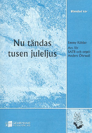 Nu tändas tusen juleljus for mixed choir and&nbsp;&nbsp;organ&nbsp;&nbsp;score