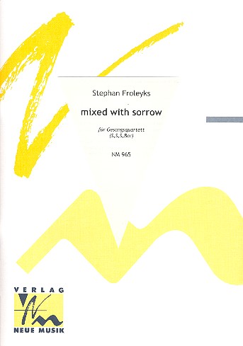 Mixed with Sorrow für 4 Stimmen  (SSSBar)  4 Partituren