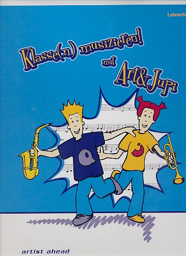 Klassenmusizieren mit Art und Jupi (+CD)  Lehrerhandbuch  