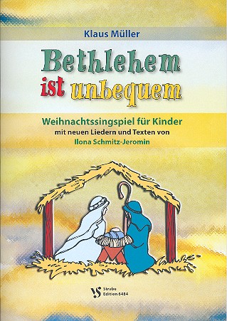 Bethlehem ist unbequem&nbsp;&nbsp;für Kinderchor und Instrumente&nbsp;&nbsp;Partitur (Klavierstimme)