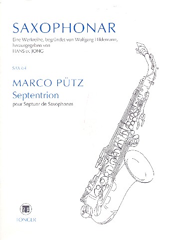 Septentrion für 7 Saxophone (SoSAATBarB)&nbsp;&nbsp;Partitur und Stimmen&nbsp;&nbsp;