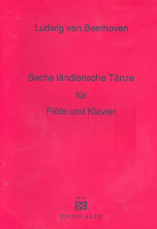 6 ländlerische Tänze   für Flöte und Klavier  