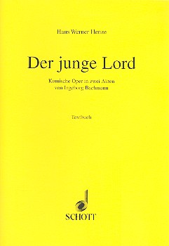 Der junge Lord&nbsp;&nbsp;Komische Oper in 2 Akten nach einer Parabel aus 