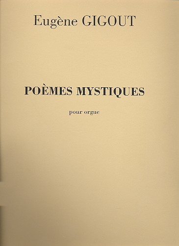 Poèmes mystiques&nbsp;&nbsp;pour orgue&nbsp;&nbsp;