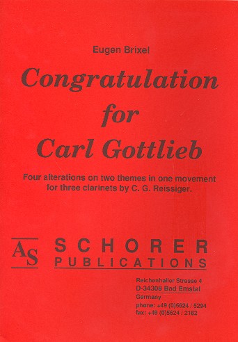 Congratulations for Carl Gottlieb&nbsp;&nbsp;für 3 Klarinetten&nbsp;&nbsp;Partitur und Stimmen