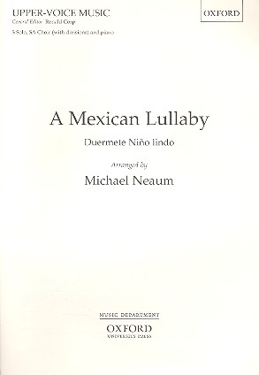 A Mexican Lullaby for soprano,  female chorus and piano  score (en/span)