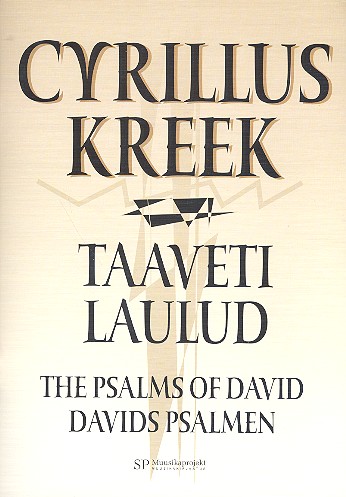 The Psalms of David&nbsp;&nbsp;for mixed chorus a cappella&nbsp;&nbsp;score (estn/dt/en)