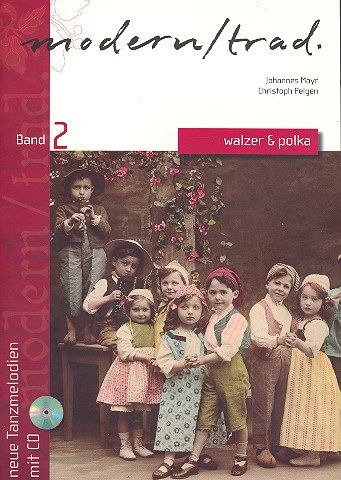 Modern/Trad Band 2 - Walzer und Polka (+CD):  für Melodie-Instrumente (mit Akkorden)  Spielpartitur