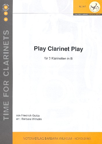 Play Clarinet play  für 3 Klarinetten  Partitur und Stimmen