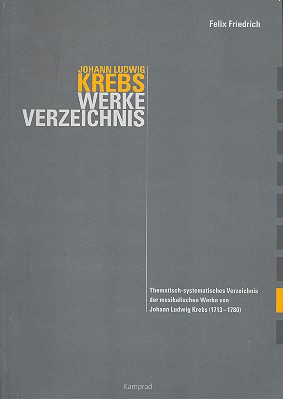 Johann Ludwig Krebs Thematisch-&nbsp;&nbsp;systematisches Werkverzeichnis&nbsp;&nbsp;