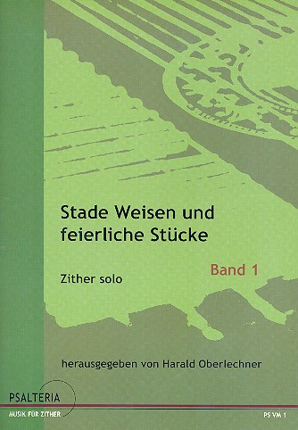 Stade Weisen und feierliche Stücke  Band 1 für Konzertither  