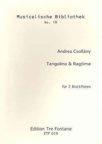 Tangolino  und  Ragtime für Altblockflöte