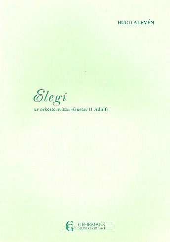 Elegie aus der Suite Gustav II Adolf op.49a  für Orchester  Partitur