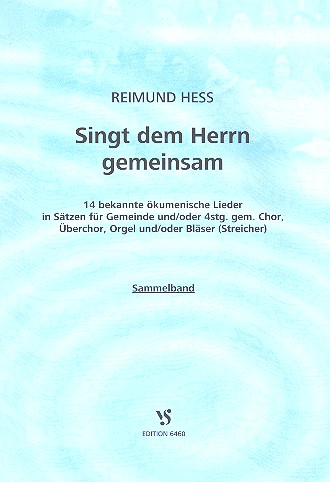 Singet dem Herrn gemeinsam für Gemeinde&nbsp;&nbsp;(gem Chor) und Instrumente ad lib&nbsp;&nbsp;Partitur
