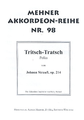 Tritsch-Tratsch-Polka op.214  für Akkordeon  