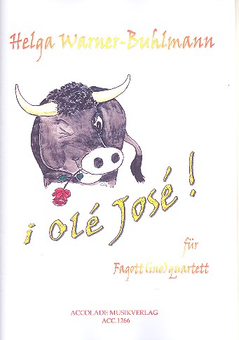 Olé José für 4 Fagotte (Fagottinos)  Partitur und Stimmen  