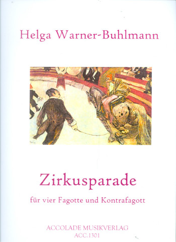 Zirkusparade für 4 Fagotte und  Kontrafagott  Partitur und Stimmen