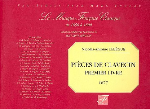 Pièces de Clavecin Premier Livre Facsimile  1677  