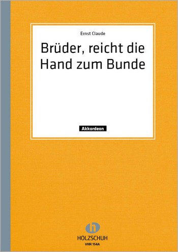 Brüder reicht die Hand zum Bunde:  für 1-2 Akkordeons  