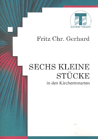 6 kleine Stücke in den Kirchentonarten  für Klavier (1 Melodie- und 1 Bassinstrument)  Archivkopie