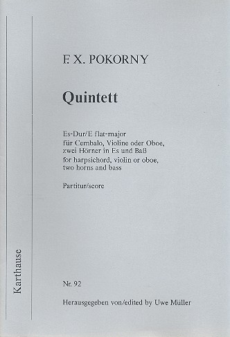 Quintett Es-Dur für Cembalo, Violine (Oboe),&nbsp;&nbsp;2 Hörner in Es und Bass&nbsp;&nbsp;Partitur und Stimmen