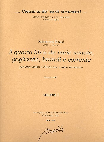 Il quarto libro de varie sonate, gagliarde,  brandi e corrente vol.1-2 per 2 violini e  chitarrone,  partitura e  parti