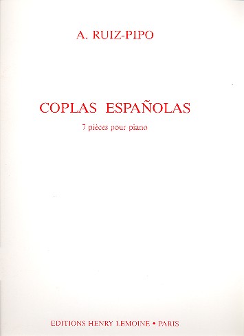 Coplas Espanolas 7 pièces &nbsp;&nbsp;pour piano&nbsp;&nbsp;