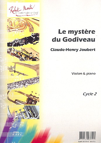 Le mystère du Godiveau Cycle 2  pour violon et piano  