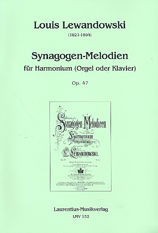 Synagogen-Melodien op.47  für Harmonium (Orgel, Klavier)  