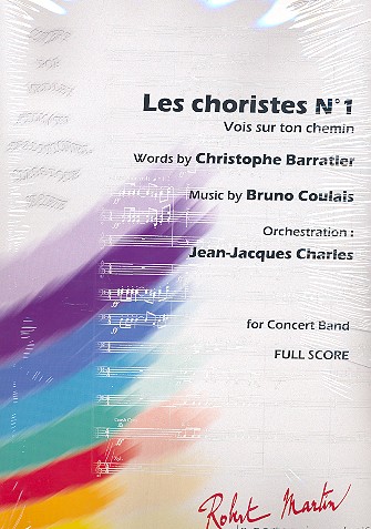 Les Choristes no.1 pour&nbsp;&nbsp;concert band&nbsp;&nbsp;partition et parties