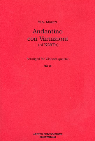 Andantino con Variazioni KV297b&nbsp;&nbsp;für 4 Klarinetten&nbsp;&nbsp;Partitur und Stimmen